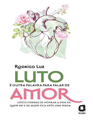 cover image of Luto é outra palavra para falar de amor